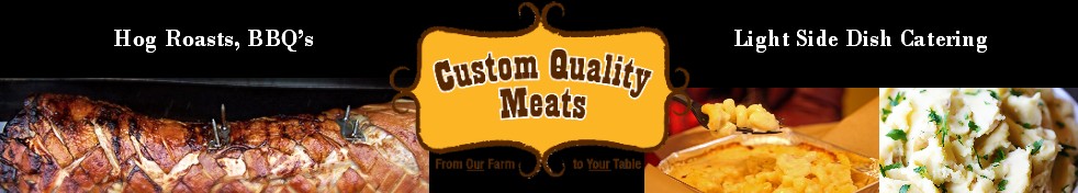 Catering with Custom Quality Meats